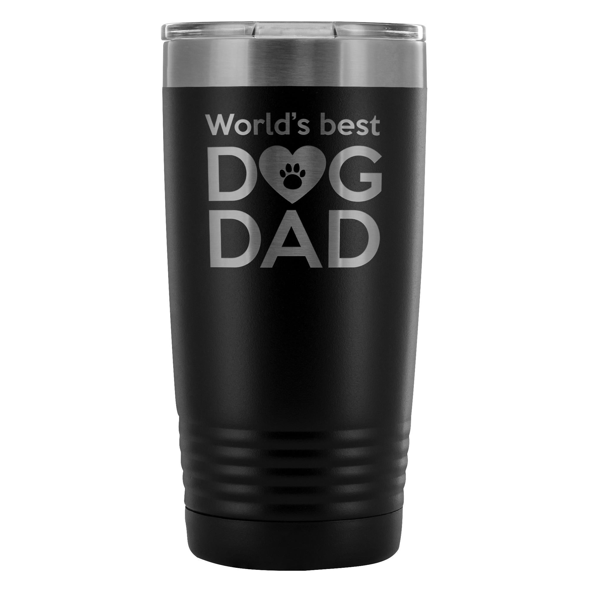 World's best dog dad 20oz Vacuum Tumbler